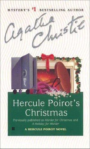 [Hercule Poirot 20] • Hercule Poirot's Christmas · A Holiday Mystery